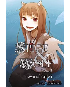 Spice & Wolf 8: The Town of Strife I
