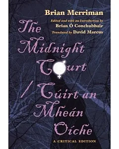 Brian Merriman’s the Midnight Court: A One Act Play