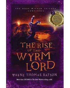 The Rise of the Wyrm Lord