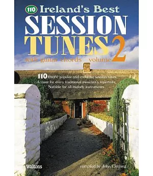 110 Ireland’s Best Session Tunes: With Guitar Chords