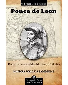Juan Ponce de Leon and the Discovery of Florida