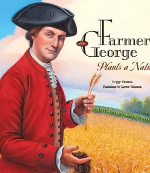 Farmer George Plants a Nation