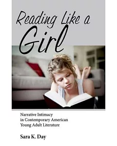 Reading Like a Girl: Narrative Intimacy in Contemporary American Young Adult Literature