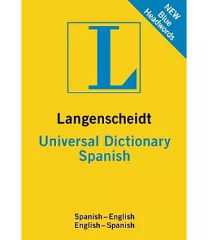 Langenscheidt Universal Dictionary Spanish: Spanish-english / English-spanish
