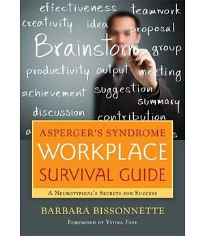 Asperger’s Syndrome Workplace Survival Guide: A Neurotypical’s Secrets for Success