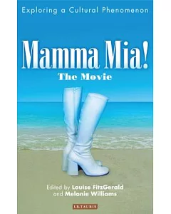 Mamma Mia! the Movie: Exploring a Cultural Phenomenon