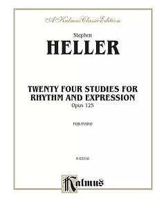 Twenty-Four Piano Studies for Rhythm and Expression, Op. 125, Kalmus Edition