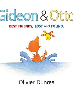 Gideon & Otto: Best Friends, Lost and Found