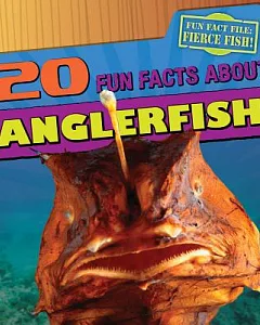 20 Fun Facts About Anglerfish