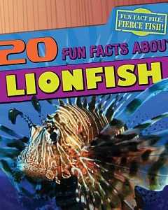 20 Fun Facts About Lionfish