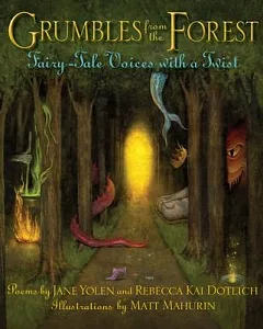 Grumbles from the Forest: Fairy-Tale Voices With a Twist