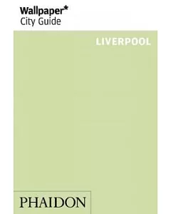 Wallpaper City Guide Liverpool