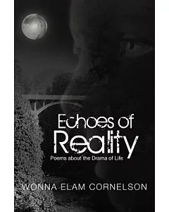 Echoes of Reality: Poems About the Drama of Life
