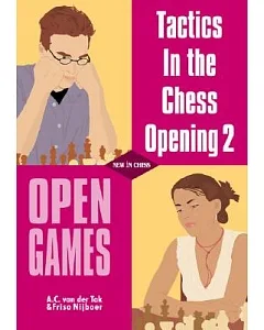 Tactics in the Chess Opening 2: Open Games
