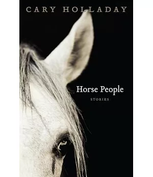 Horse People: Stories