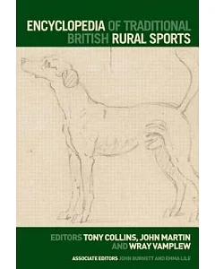 Encyclopedia of Traditional British Rural Sports