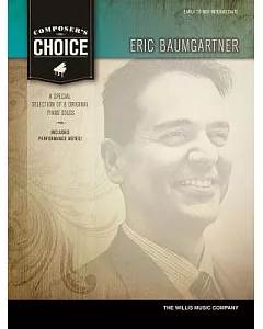 Composer’’s Choice - eric Baumgartner: Early to Mid-Intermediate