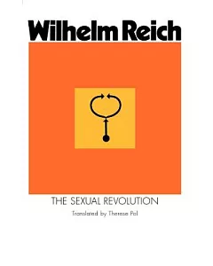 The Sexual Revolution: Toward a Self-Regulating Character Structure