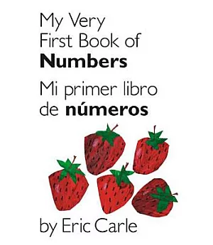 My Very First Book of Numbers / Mi Primer Libro de Numeros