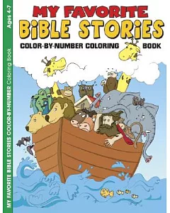My Favorite Bible Stories: Color-by-Number Coloring Book