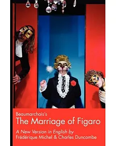 Pierre-Augustin Caron de Beaumachais’s the Marriage of Figaro