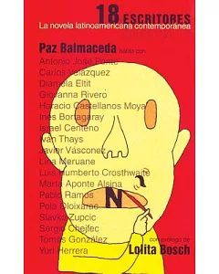 18 Escritores / 18 Writers: La Novela Latinoamericana Contemporanea / The Contemporary Latin American Novel
