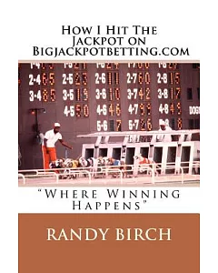How I Hit the Jackpot on BigJackpotBetting.com: Where Winning Happens