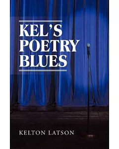Kel’s Poetry Blues
