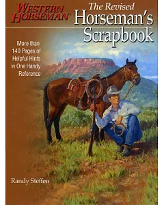 Horseman’s Scrapbook: His Handy Hints Combined in One Handy Reference