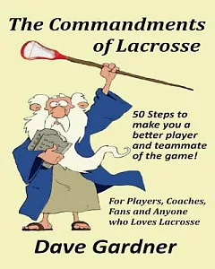 The 50 Commandments of Lacrosse