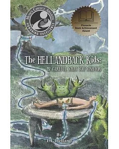The hellandback Kids: Be Careful What You Wish for