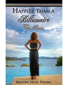 Happier Than a Billionaire: The Sequel