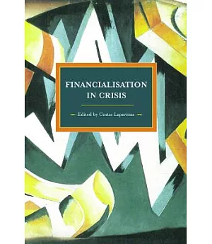Financialization in Crisis