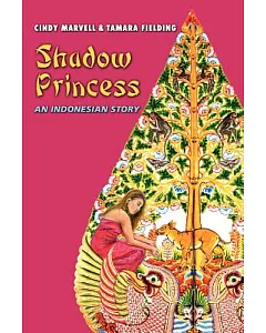 Shadow Princess: An Indonesian Story