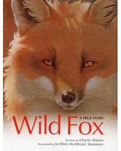 Wild Fox: A True Story