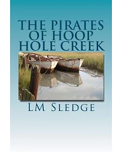 The Pirates of Hoop Hole Creek