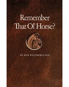 Remember That Ol’ Horse?
