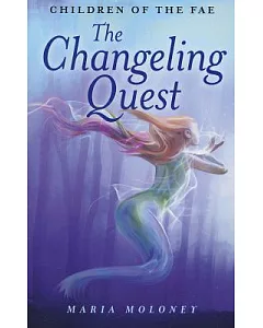 The Changeling Quest: Children of the Fae