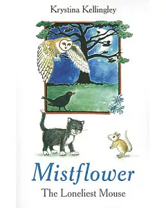 Mistflower: The Loneliest Mouse