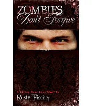 Zombies Don’t Forgive