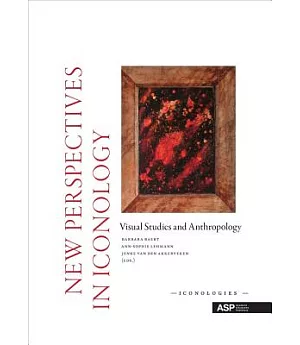 New Perspectives in Iconology: Visual Studies and Anthropology