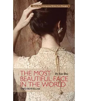 The Most Beautiful Face in the World: Two Novellas