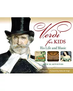 Verdi for Kids: His Life and Music: With 21 Activities