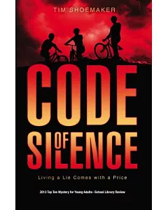 Code of Silence: Living a Lie Comes with a Price