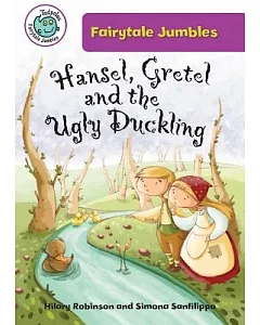 Hansel, Gretel, and the Ugly Duckling
