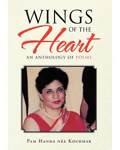 Wings of the Heart: An Anthology of Poems
