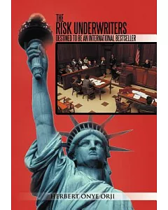 The Risk Underwriters: Destined to Be an International Bestseller