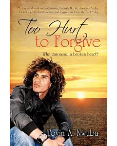 Too Hurt to Forgive: Who Can Mend a Broken Heart?