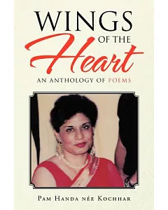 Wings of the Heart: An Anthology of Poems
