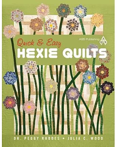 Quick & Easy Hexie Quilts